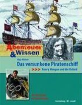 Abenteuer & Wissen. Das versunkene Piratenschiff