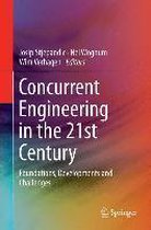 Concurrent Engineering in the 21st Century