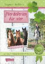 Sattel, Trense, Reiterglück, Band 2: Pferdeferien für vier