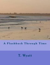 A Flashback Through Time