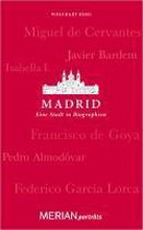 Madrid. Eine Stadt in Biographien