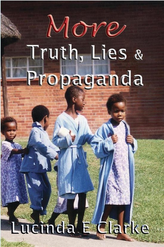 Truth, Lies & Propaganda- More Truth, Lies & Propaganda - cover