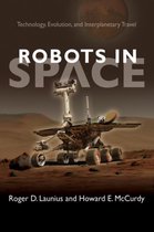 Robots in Space - Technology, Evolution, and Interplanetary Travel