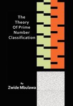 The Theory of Prime Number Classification