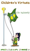 Children's Virtues - Children's Virtues: T is for Trustworthy