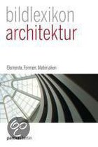 Parthas-Bildlexikon Band 01: Architektur