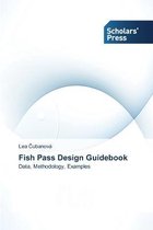 Fish Pass Design Guidebook