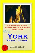 York Travel Guide - Sightseeing, Hotel, Restaurant & Shopping Highlights (Illustrated)