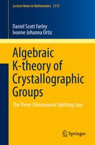 Lecture Notes in Mathematics 2113 - Algebraic K-theory of Crystallographic Groups