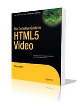 The Definitive Guide to HTML5 Video