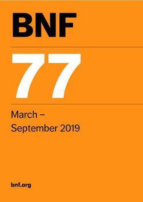 BNF 77 (British National Formulary) March 2019