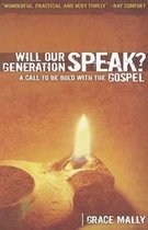 Will Our Generation Speak?