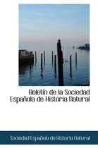 Bolet N de La Sociedad Espa Ola de Historia Natural