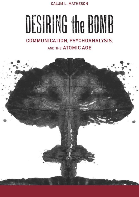 Rhetoric, Culture, and Social Critique - Desiring the Bomb - cover