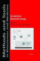 Methods and Tools in Biosciences and Medicine- Analytical Biotechnology