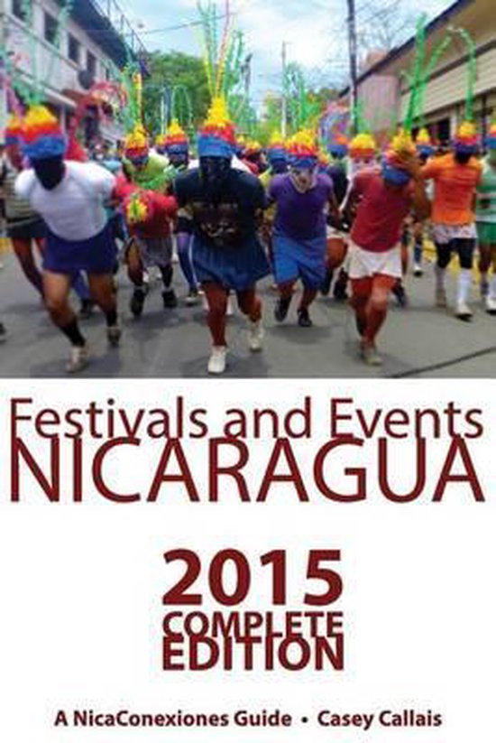 Ncx Guide to Festivals and Events in Nicaragua, Casey Callais
