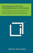 Handbook for the Preservation of Pictures