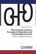 The Immune System, Transplant Rejection and Psychological Stress