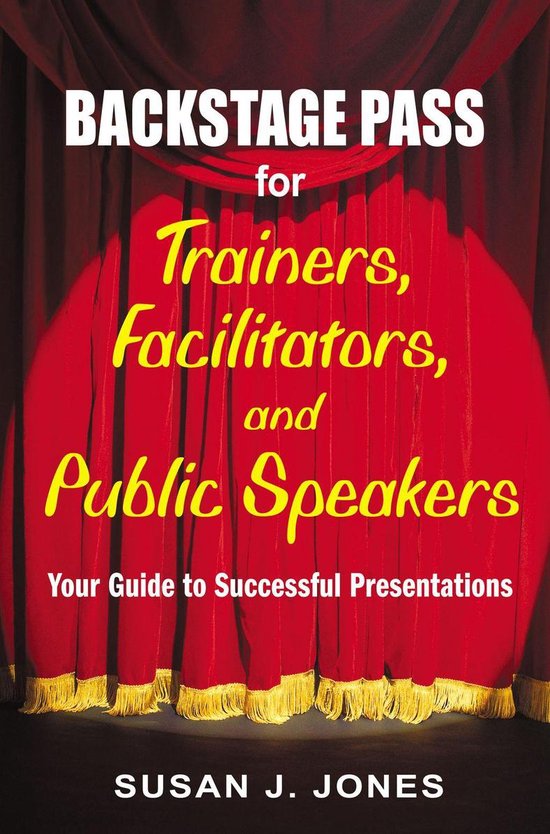 Backstage Pass for Trainers, Facilitators, and Public Speake ... - cover