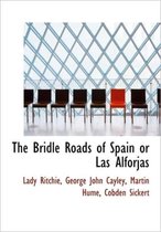 The Bridle Roads of Spain or Las Alforjas