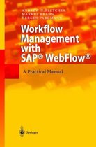 Workflow Management with SAP (R) WebFlow (R)