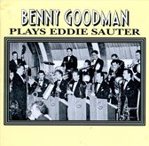 Benny Goodman Plays Eddie Sauter