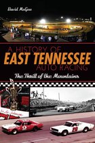 Sports - A History of East Tennessee Auto Racing