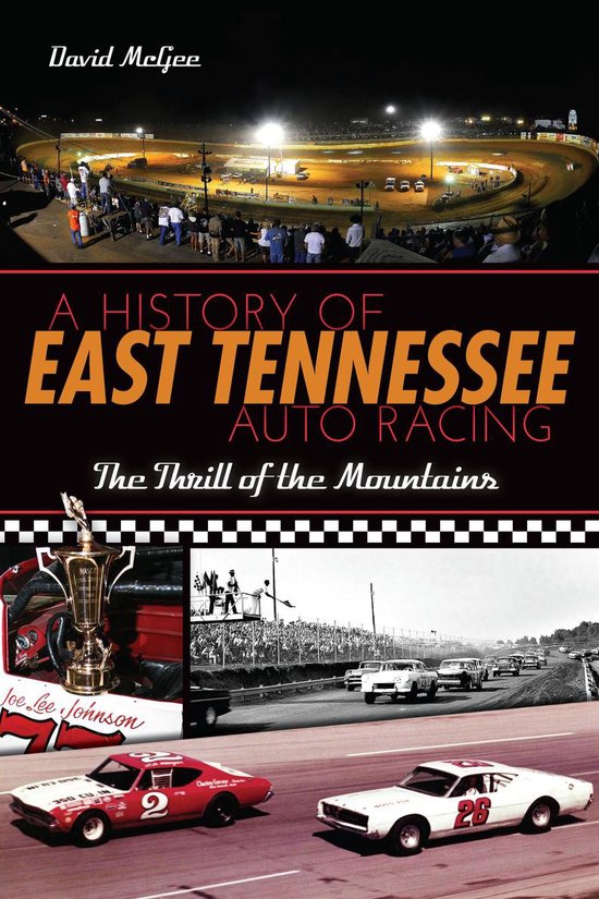 A History of East Tennessee Auto Racing - cover
