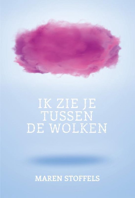 Ik zie je tussen de wolken