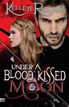Under A Blood Kissed Moon