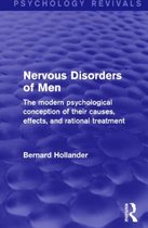 Psychology Revivals- Nervous Disorders of Men
