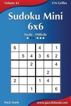 Sudoku Mini 6x6 - Facile a Difficile - Volume 43 - 276 Grilles