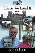 LIFE AS WE LIVED IT: BOOK 3