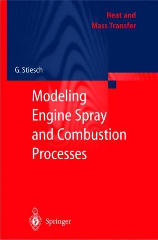 Modeling Engine Spray and Combustion Processes 9783642056291 Gunnar