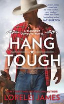Blacktop Cowboys Novel 8 - Hang Tough