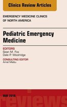 The Clinics: Internal Medicine Volume 36-2 - Pediatric Emergency Medicine, An Issue of Emergency Medicine Clinics of North America