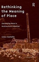 Rethinking the Meaning of Place