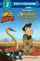 Step into Reading - Wild Reptiles: Snakes, Crocodiles, Lizards, and Turtles (Wild Kratts)