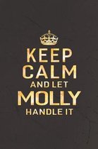 Keep Calm and Let Molly Handle It