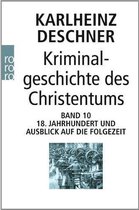 Kriminalgeschichte des Christentums Band 10