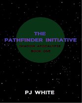 Shadow Apocalypse 1 - The Pathfinder Initiative