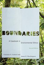 Boundaries: A Casebook in Environmental Ethics, Second Edition