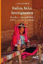 Indios, Inka, Immigranten