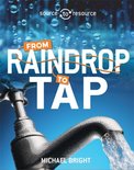 Source To Resource From Raindrop To Tap