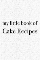 My Little Book of Cake Recipes
