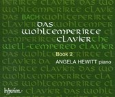 Bach: Das Wohltemperirte Clavier Book 2 / Angela Hewitt