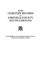 Some Cemetery Records of Abbeville County, South Carolina