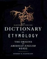 The Barnhart Concise Dictionary of Etymology