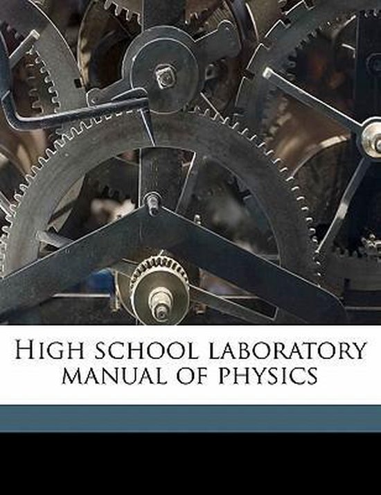 High School Laboratory Manual Of Physics, Dudley Grant Hays ...