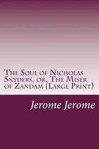 The Soul of Nicholas Snyders, Or, the Miser of Zandam
